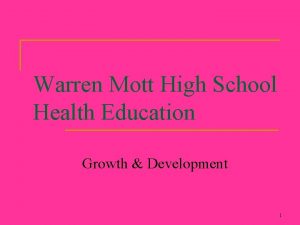 Warren Mott High School Health Education Growth Development