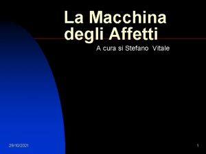 La Macchina degli Affetti A cura si Stefano