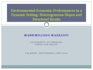 EnvironmentalEconomic Performances in a Dynamic Setting Heterogeneous Slopes