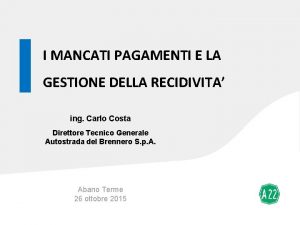 I MANCATI PAGAMENTI E LA GESTIONE DELLA RECIDIVITA