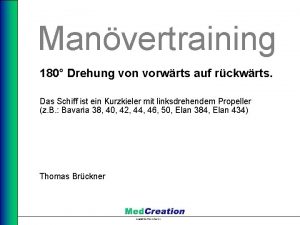 Manvertraining 180 Drehung von vorwrts auf rckwrts Das