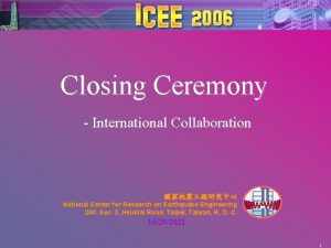 Closing Ceremony International Collaboration National Center for Research