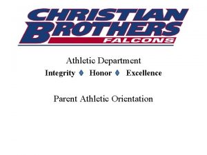 Athletic Department Integrity Honor Excellence Parent Athletic Orientation