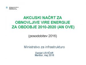 REPUBLIKA SLOVENIJA MINISTRSTVO ZA INFRASTRUKTURO AKCIJSKI NART ZA