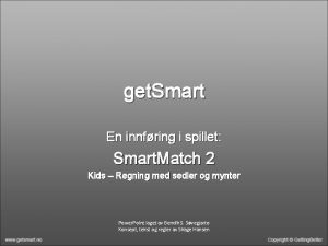 get Smart En innfring i spillet Smart Match