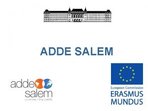 ADDE SALEM ADDE SALEM A Double Degree in