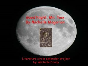 Good Night Mr Tom By Michelle Magorian Literature