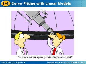 1 4 Curve Fitting with Linear Models Holt