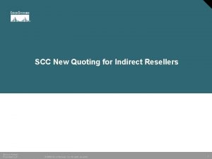 SCC New Quoting for Indirect Resellers Session Number