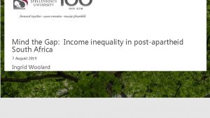 Mind the Gap Income inequality in postapartheid South
