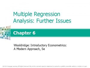 Multiple Regression Analysis Further Issues Chapter 6 Wooldridge