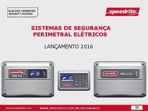 SISTEMAS DE SEGURANA PERIMETRAL ELTRICOS LANAMENTO 2016 WWW