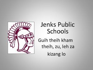 Jenks Public Schools Guih theih kham theih zu