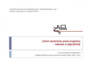 Konferencja dla szk podstawowych Programowanie i my OEIi