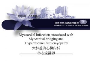 Myocardial Infarction Associated with Myocardial bridging and Hypertrophic