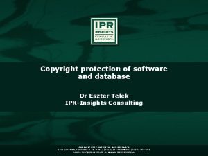 Copyright protection of software and database Dr Eszter