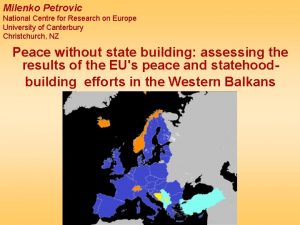 Milenko Petrovic National Centre for Research on Europe