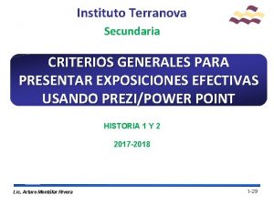 Instituto Terranova Secundaria CRITERIOS GENERALES PARA PRESENTAR EXPOSICIONES