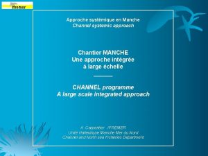 Approche systmique en Manche Channel systemic approach Chantier