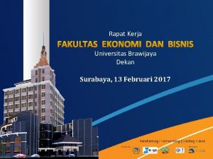 Rapat Kerja Universitas Brawijaya Dekan Surabaya 13 Februari