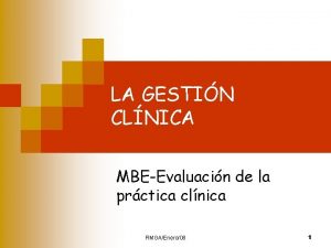 LA GESTIN CLNICA MBEEvaluacin de la prctica clnica