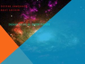 DEEPAK JAMDHADE RAUT SACHIN INDIAN MUSICAL INSTRUMENTS PAKHAWAJ