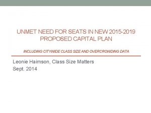 UNMET NEED FOR SEATS IN NEW 2015 2019