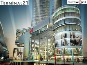 PROJECT SUMMARY Project Name Terminal 21 Owner Land