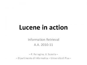 Lucene in action Information Retrieval A A 2010