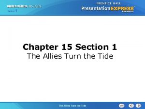 Section 1 Chapter 15 Section 1 The Allies