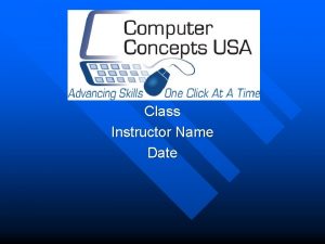 Class Instructor Name Date Classroom Tips Class Roster