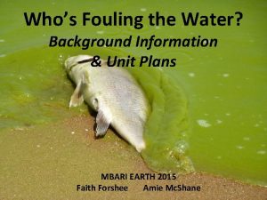 Whos Fouling the Water Background Information Unit Plans