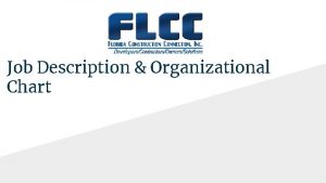 Job Description Organizational Chart FLCC Overview Description Florida