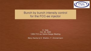 Bunch by bunch intensity control for the FCCee