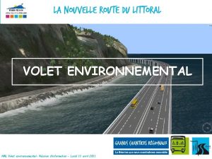 VOLET ENVIRONNEMENTAL NRL Volet environnemental Runion dinformation Lundi