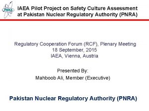 IAEA Pilot Project on Safety Culture Assessment at