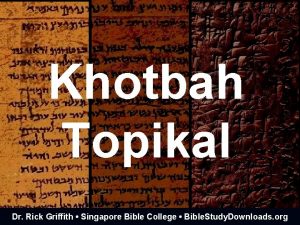 Khotbah Topikal Dr Rick Griffith Singapore Bible College