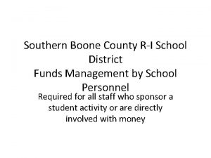 Southern Boone County RI School District Funds Management