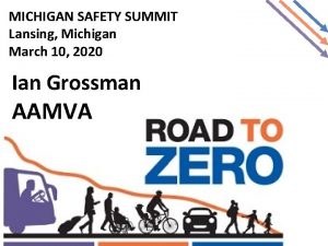 MICHIGAN SAFETY SUMMIT Lansing Michigan March 10 2020