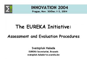 INNOVATION 2004 Prague Nov 30Dec 1 3 2004