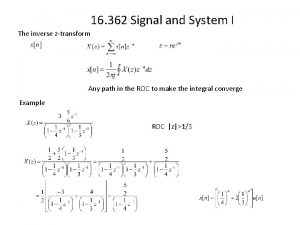 16 362 Signal and System I The inverse