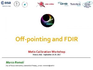 Offpointing and FDIR Metis Calibration Workshop Firenze Italy