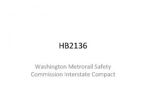 HB 2136 Washington Metrorail Safety Commission Interstate Compact