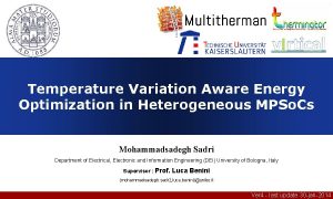 Temperature Variation Aware Energy Optimization in Heterogeneous MPSo