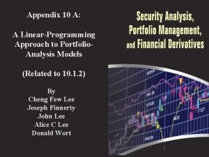 Appendix 10 A A LinearProgramming Approach to Portfolio