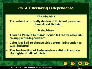 Ch 4 2 Declaring Independence The Big Idea