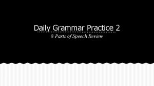 Daily Grammar Practice 2 8 Parts of Speech