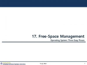 17 FreeSpace Management Operating System Three Easy Pieces