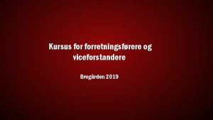 Kursus forretningsfrere og viceforstandere Brogrden 2019 FFD 2015