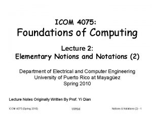 ICOM 4075 Foundations of Computing Lecture 2 Elementary
